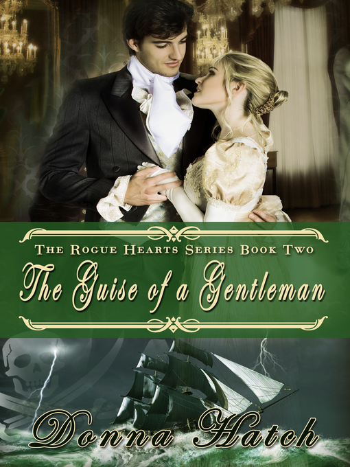 Title details for The Guise of a Gentleman by Donna Hatch - Available